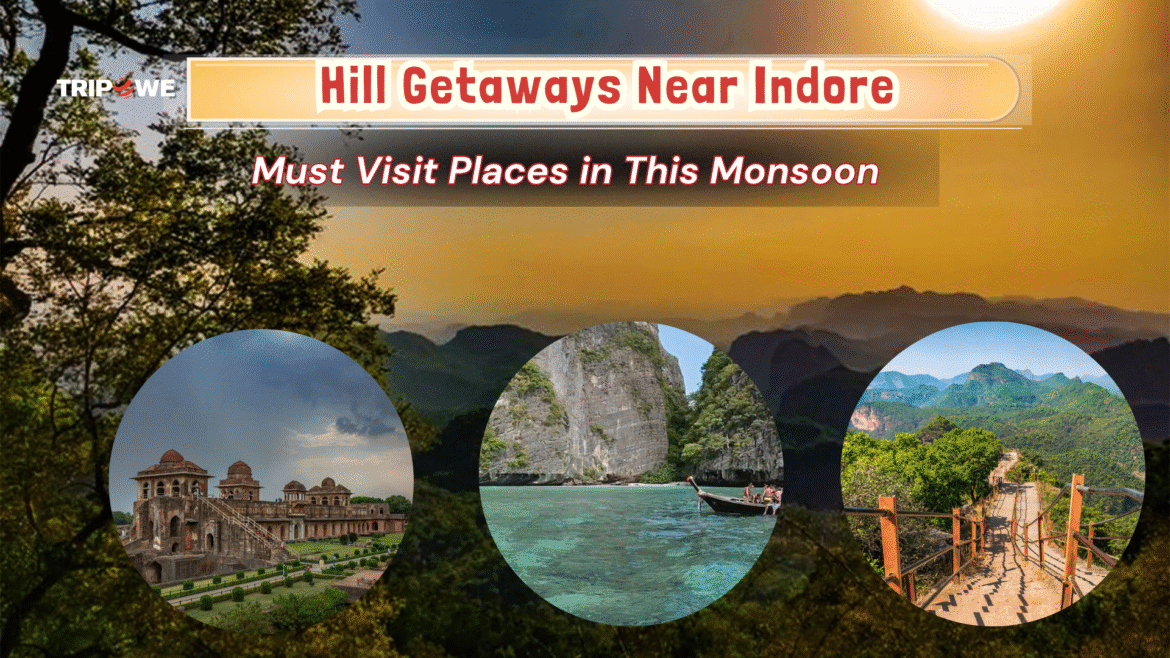 Hill Gateways Near Indore-Tripowe.com