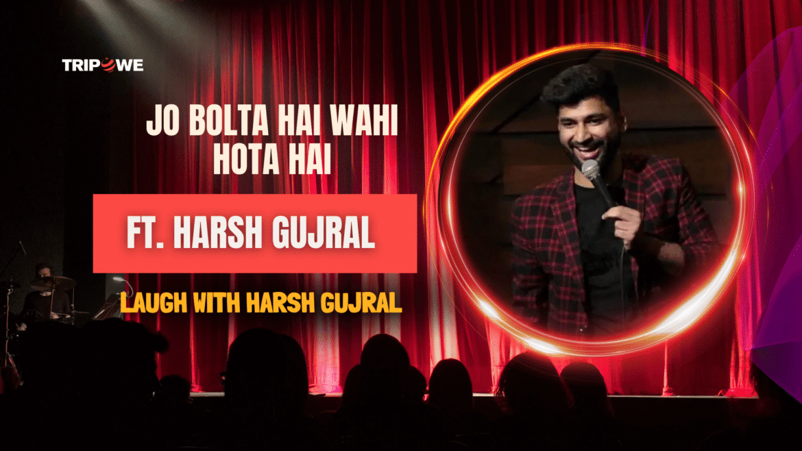 Jo Bolta Hai Wahi Hota Hai ft Harsh Gujral-Tripowe.com
