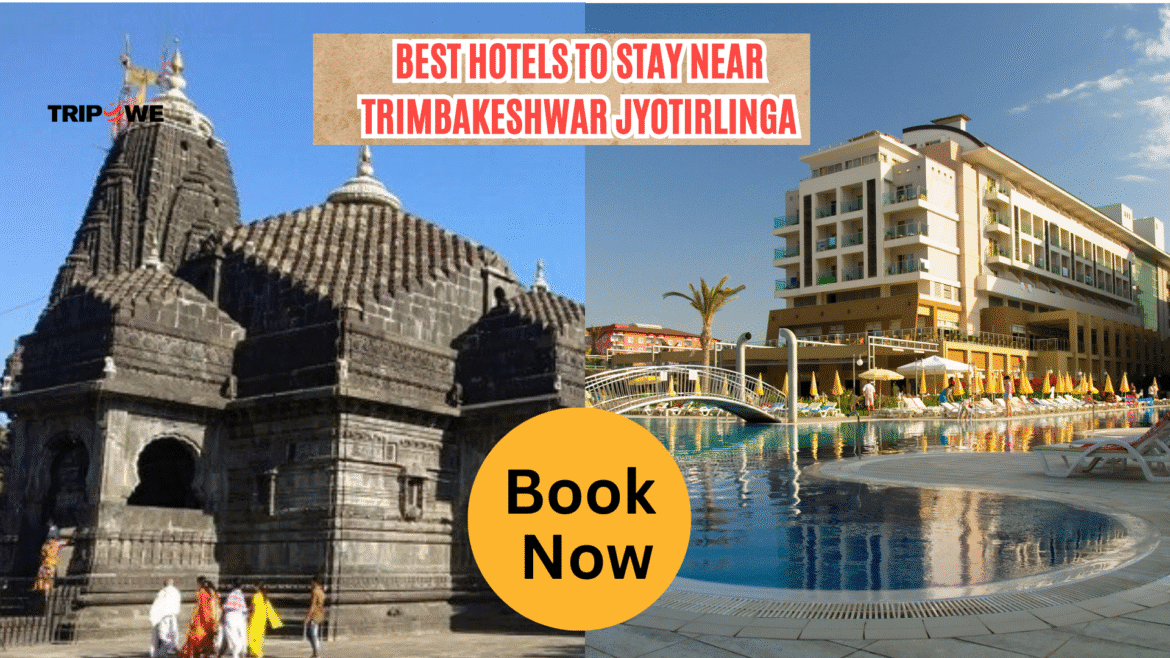 Best Hotel to stay near triambkeshwar temple-Tripowe.com