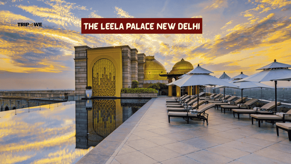 Most Expensive Hotels in Delhi-Tripowe.com