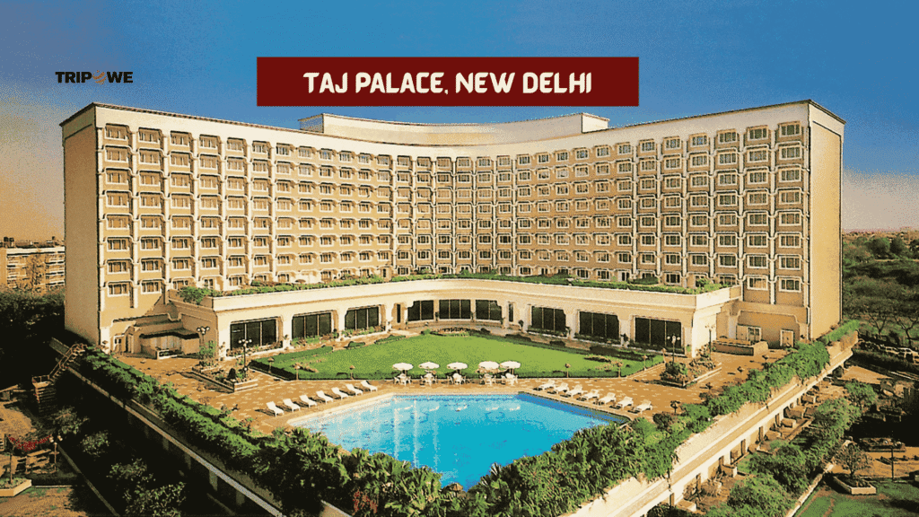 Most Expensive Hotels in Delhi-Tripowe.com