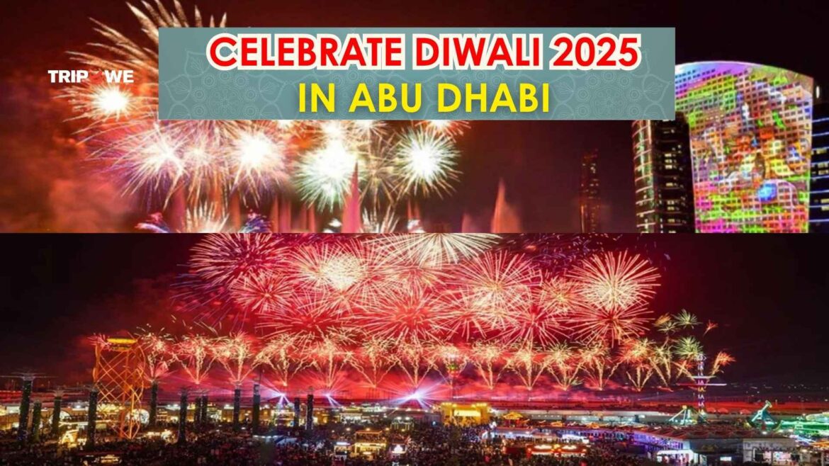 Celebrate Diwali 2025 in Abu Dhabi-Tripowe.com